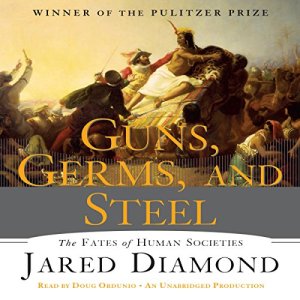 Guns, Germs, and Steel - The Fates of Human Societies - Jared Diamond